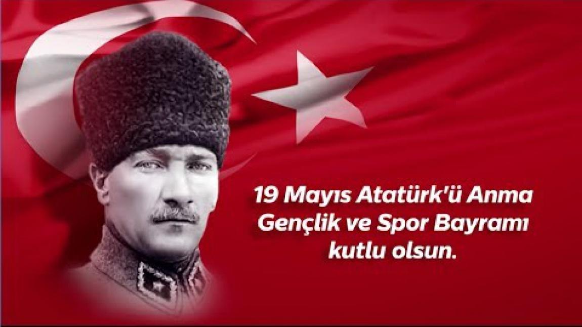 19 Mayıs Atatürk'ü Anma ve Gençlik ve Spor Bayramı Mesajı