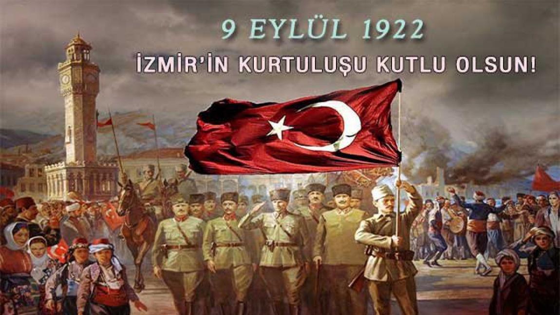 9 Eylül İzmir'imizin Kurtuluş Günü Kutlu Olsun
