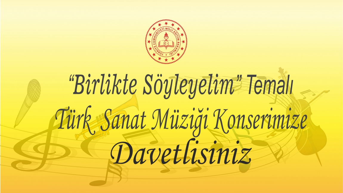 Türk Sanat Müziği Konserimize Davetlisiniz