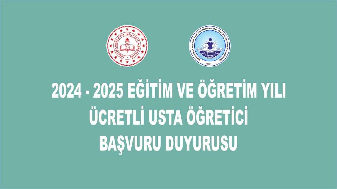 2024-2025 Eğitim Öğretim Yılı Ücretli Usta Öğretici Başvuruları