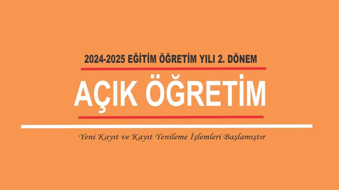 2024-2025 Eğitim Öğretim Yılı 2. Dönem Yeni Kayıt ve Kayıt Yenileme İşlemleri Başladı