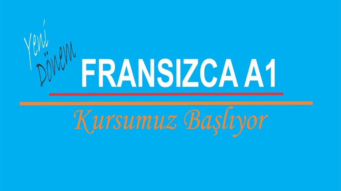 Yeni Dönem Fransızca A1 Kursumuz Başlıyor