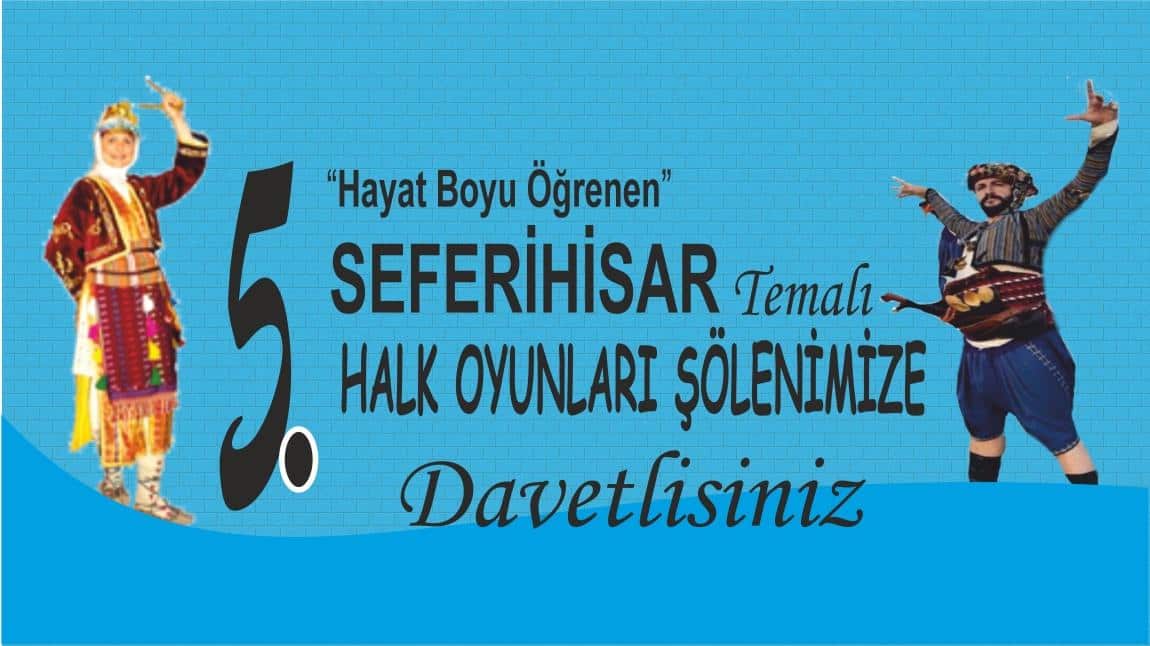 Halk Oyunları Şölenimize Davetlisiniz